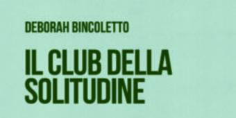 Il Club Della Solitudine, Un Romanzo Di Formazione Per Comprendersi