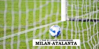 Milan-Atalanta 2-3 (Trentaseiesima Giornata Serie A 2025-’26) – Top E Flop Rossoneri